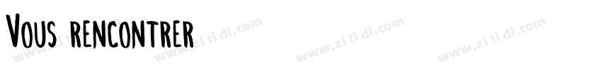 Vous rencontrer字体转换